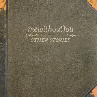 Other Stories by mewithoutYou