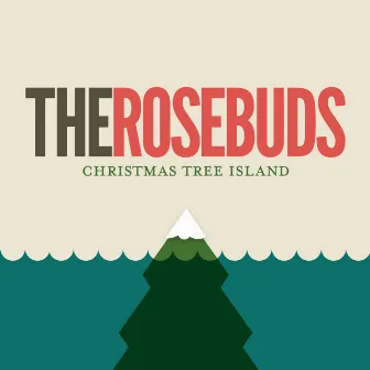 Christmas Tree Island by The Rosebuds