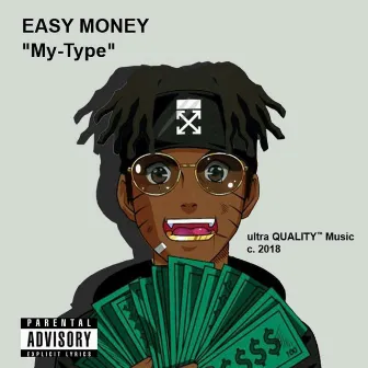 My Type by Easy Money