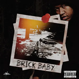 Brick Baby by Projectboy Huncho