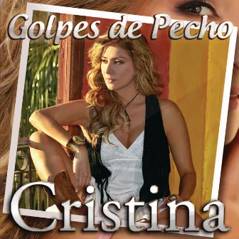 Golpes De Pecho by Cristina 