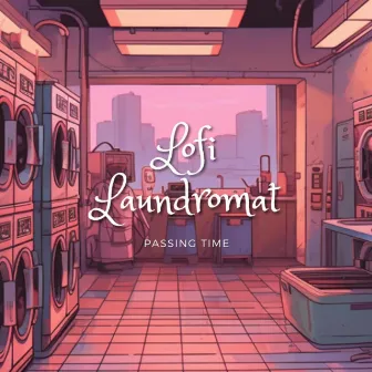 Lofi Laundromat by MonLee Mane