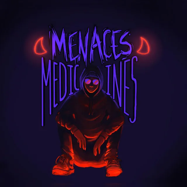 Menaces and Medicines