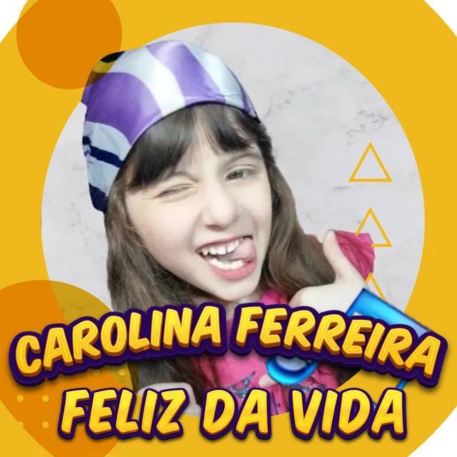 Feliz da Vida