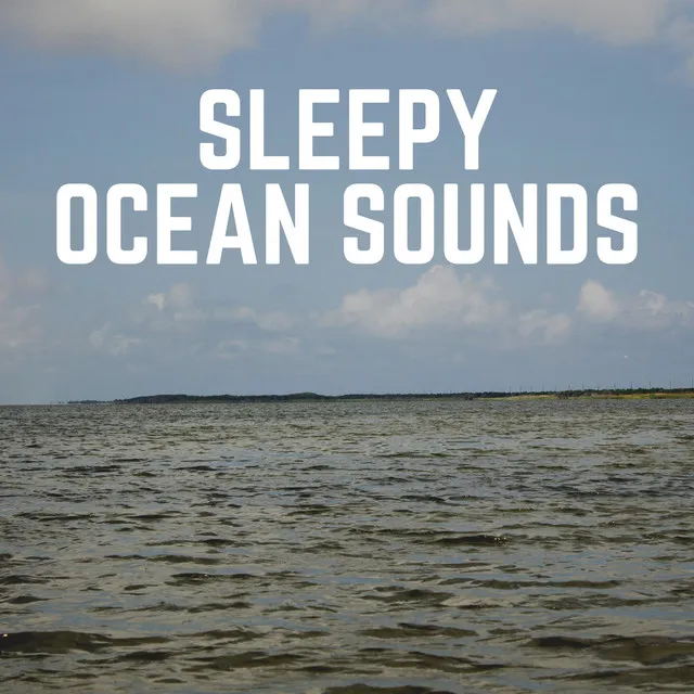 Sleepy Ocean Sounds