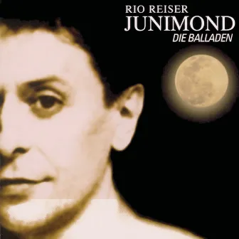 Junimond - Die Balladen by Rio Reiser