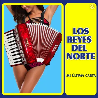 Mi Última Carta by Los Reyes del Norte