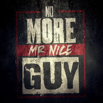 No More Mr. Nice Guy by Ryan Cali