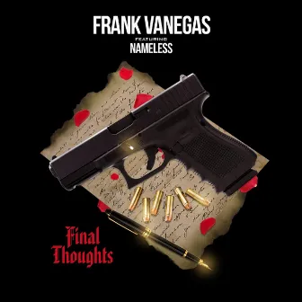 Final Thoughts by Frank Vanegas