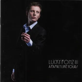 A Family Like Yours by Lucky Fonz III