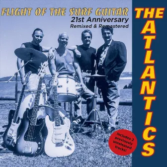 Flight of the Surf Guitar 21st Anniversary Edition (Remixed) [Remastered] by The Atlantics