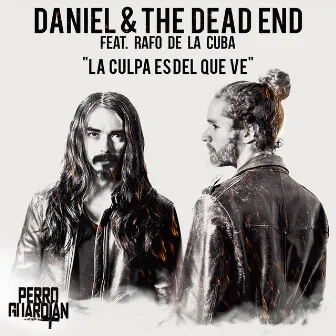 La Culpa Es del Que Ve (So Long...) [feat. Rafo de la Cuba] by Daniel & the Dead End