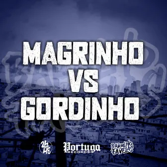 Magrinho Vs Gordinho by DJ Romulo MPC