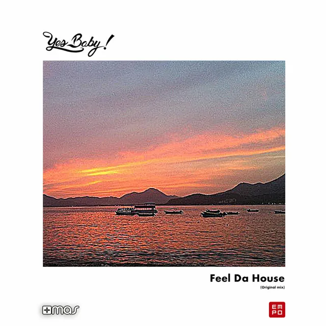 Feel da House - Radio Edit