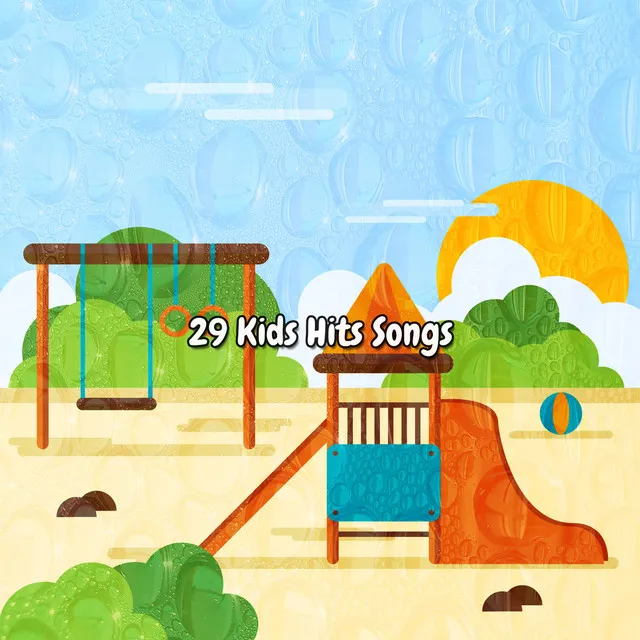 29 Kids Hits Songs