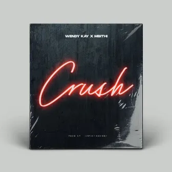 Crush by Wendy Kay