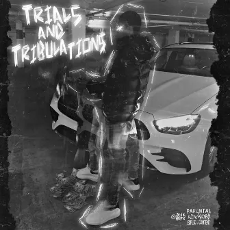 Trials & Tribulations by Tha Baby