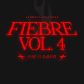 Fiebre vol. 4 by Zeno El Faraón