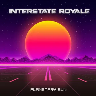 Planetary Sun by Interstate Royale