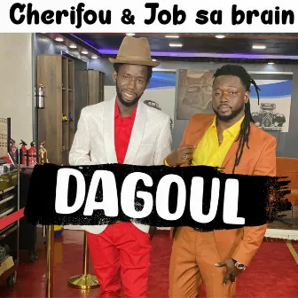 Dagoul by Cherifou & Job Sa Brain