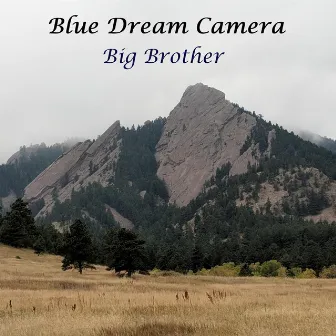 Big Brother by Blue Dream Camera