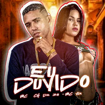 Eu Duvido by Mc Vix