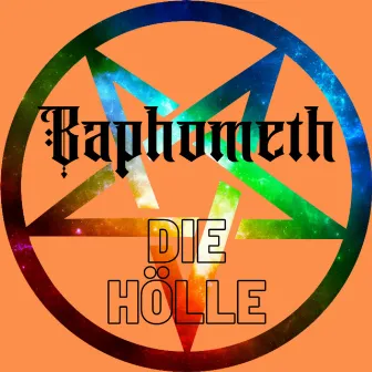 Die Hölle by Baphometh