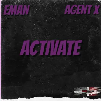 Activate by Agent X