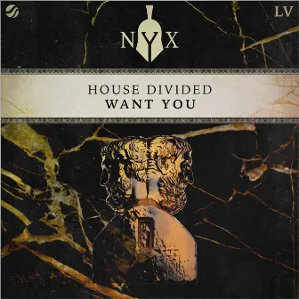 Want You by House Divided