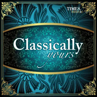 Classically Yours by Sawani Shende