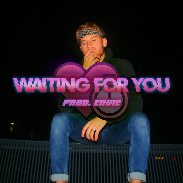 Waiting for You