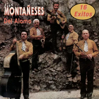 16 Exitos by Los Montaneses Del Alamo