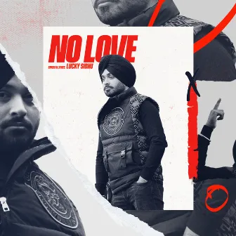 No Love by Lucky Sidhu