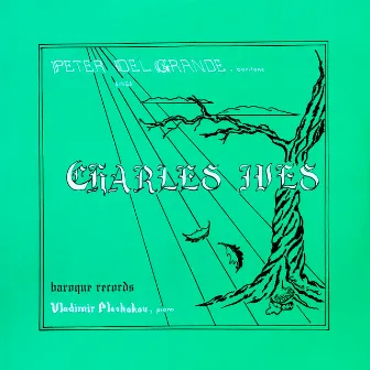 Selected Songs By Charles Ives by Vladimir Pleshakov