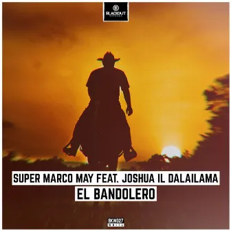 El Bandolero by Super Marco May