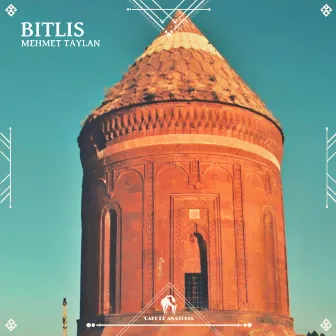 Bitlis by Mehmet Taylan