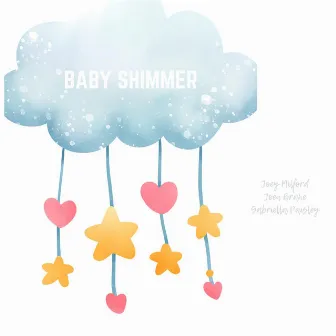 Baby Shimmer by Gabriella Paisley