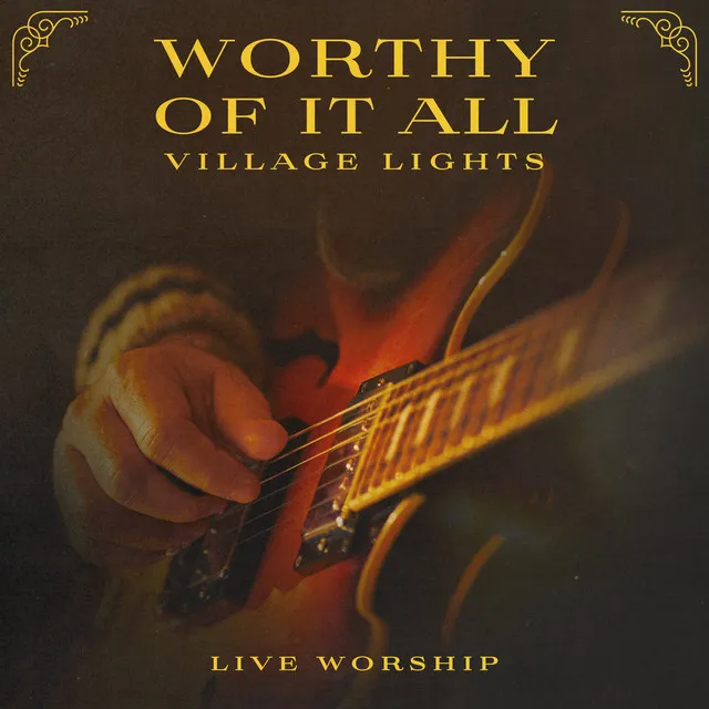 Worthy Of It All - Live