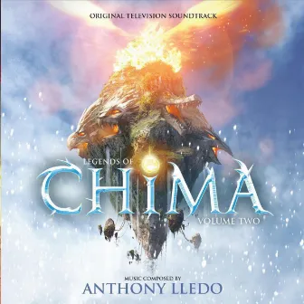 Legends of Chima, Vol. 2 (Original Television Soundtrack) by Anthony Lledo