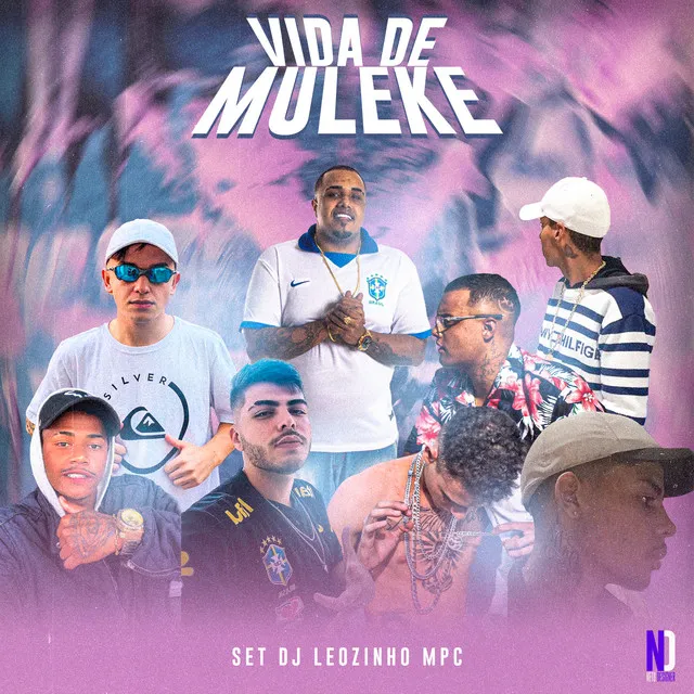 VIDA DE MULEKE-SET DJ LEOZINHO MPC