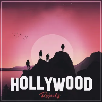 Hollywood Rejects by Hero The Band