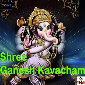 Shree Ganesh Kavacham by Bhakti Pradhana