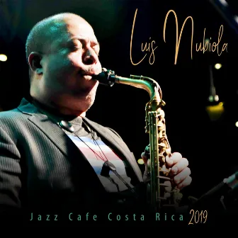 Jazz Cafe Costa Rica 2019 by Luis Nubiola