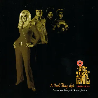 A Good Thing Lost: 1968-1973 by The Poppy Family