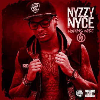 Nothing Nyce by Nyzzy Nyce