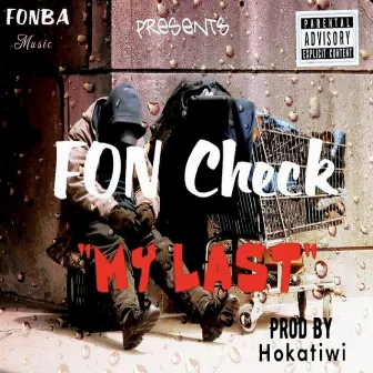 My Last by Fon Check