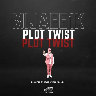 Plot Twist by Mijaee1k