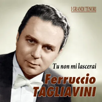 Tu non mi lascerai by Ferruccio Tagliavini