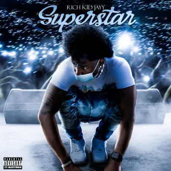 Superstar by Rich Kid Jayy