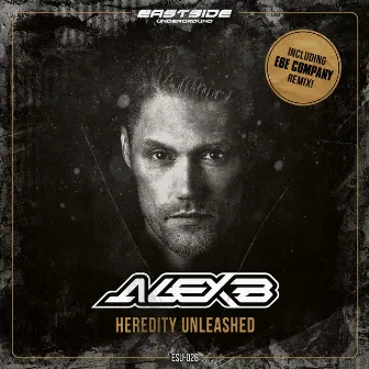 Heredity Unleashed by Alex B